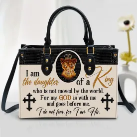 Lion Leather Handbag - I Am The Daughter Of A King Who Is Not Moved By The World Leather Bag - Women Pu Leather Bag